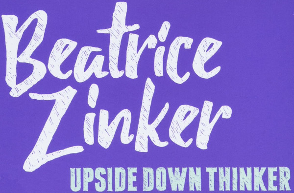 Beatrice Zinker, Upside Down Thinker Series