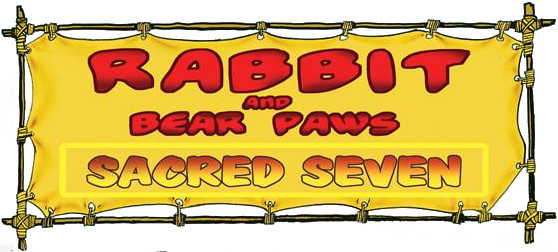 Rabbit and Bear Paws: Sacred Seven Series