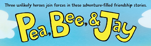 Pea, Bee, & Jay Series