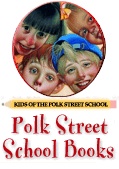 Kids of the Polk Street School Series