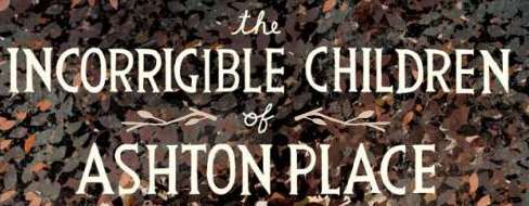 Incorrigible Children of Ashton Place Series