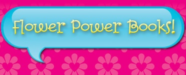Flower Power Books Series