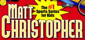 Matt Christopher Sports Classics Series