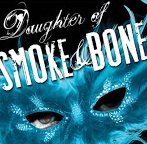 Daughter of Smoke and Bone Trilogy