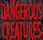 Dangerous Creatures Series