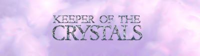 Keeper of the Crystals Series