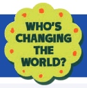 Who's Changing the World? Series