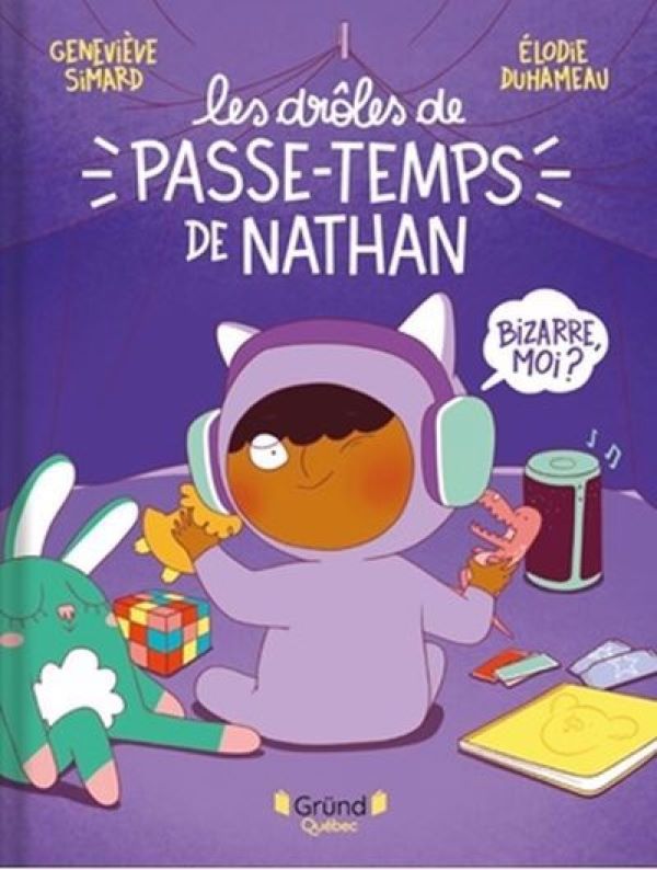 Les drôles de passe-temps de Nathan