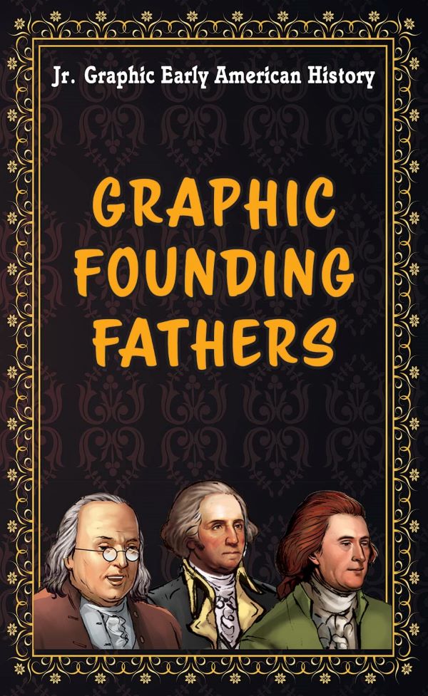 Graphic Founding Fathers