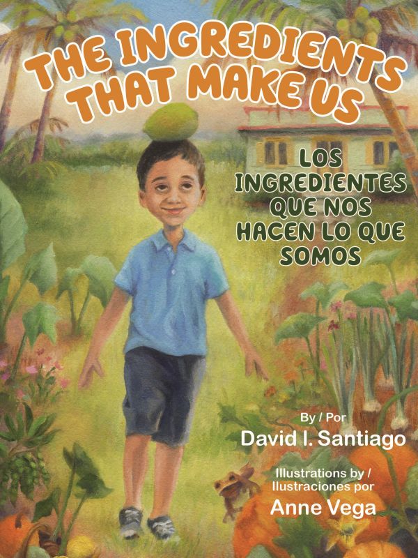 The Ingredients That Make Us / Los ingredientes que nos hacen lo que somos