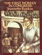 First Woman in Congress, Jeannette Rankin