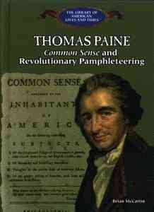 Thomas Paine: 'Common Sense' and Revolutionary Pamphleteering