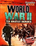World War II: Ten Greatest Heroes