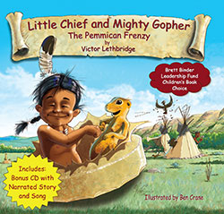 Little Chief and the Mighty Gopher: The Pemmican Frenzy