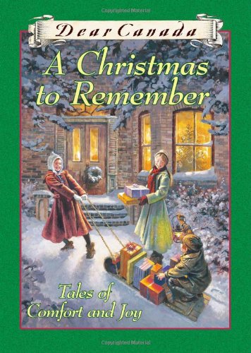 Christmas to Remember, A: Tales of Comfort and Joy