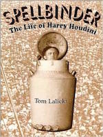 Spellbinder: The Life of Harry Houdini