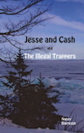 Jesse and Cash and the Illegal Trappers
