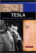 Nikola Tesla: Physicist, Inventor, Electrical Engineer