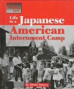 Life in a Japanese American Internment Camp