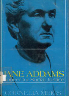 Jane Addams: Pioneer for Social Justice