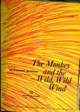 The Monkey and the Wild, Wild Wind