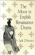 The Moor in English Renaissance Drama
