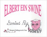 Elbert Ein Swine: Genius Pig