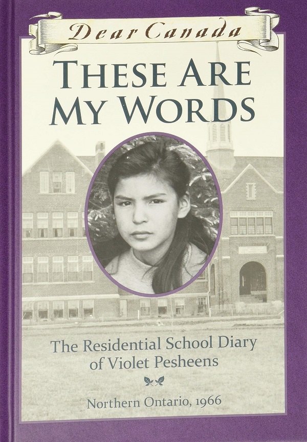 These Are My Words: The Residential School Diary of Violet Pesheens