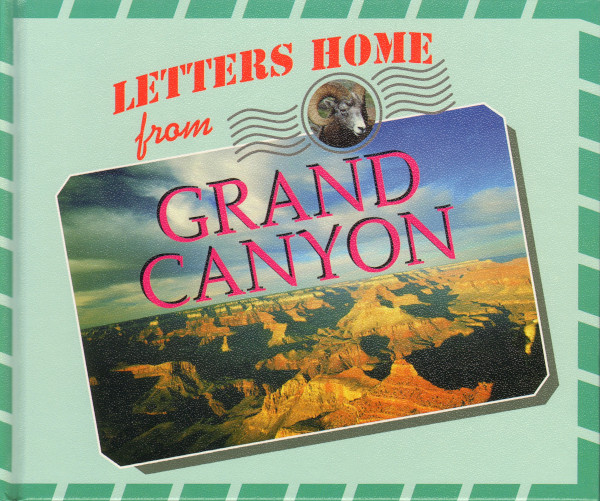 Letters Home from Grand Canyon