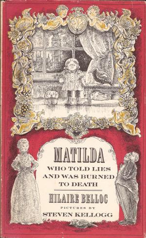 Matilda Who Told Lies And Was Burned To Death