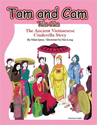 Tam and Cam / Tấm Cám: The ancient Vietnamese Cinderella story