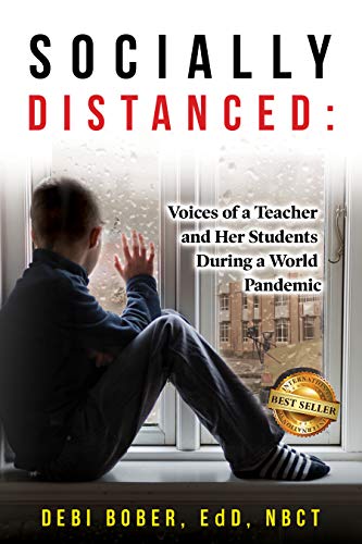 Socially Distanced: Voices of a Teacher and Her Students During a World Pandemic