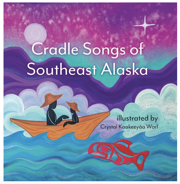 Cradle Songs of Southeast Alaska