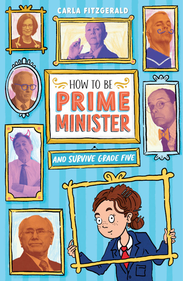 How to Be Prime Minister and Survive Grade Five
