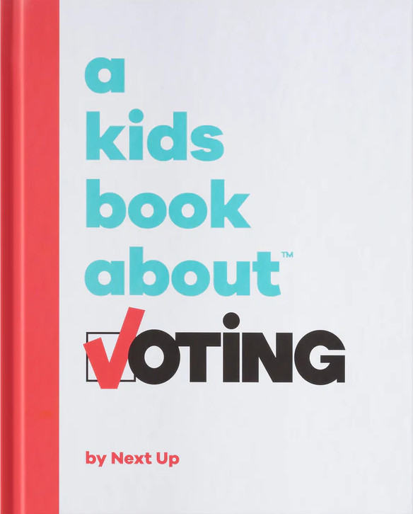 Kids Book About Voting, A