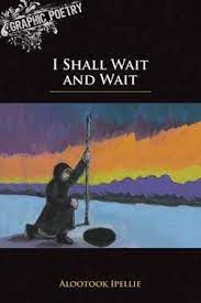 I Shall Wait and Wait