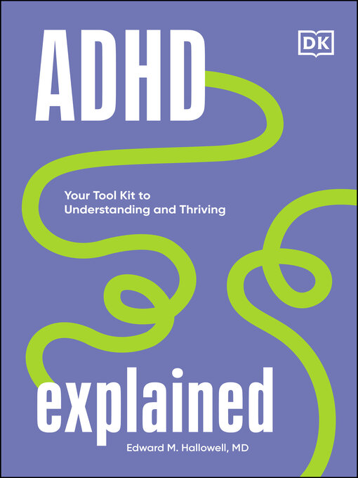 ADHD Explained: Your Toolkit to Understanding and Thriving