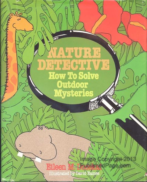 Nature Detective: How to Solve Outdoor Mysteries