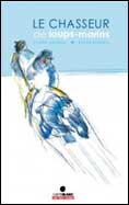 Le chasseur de loups-marins